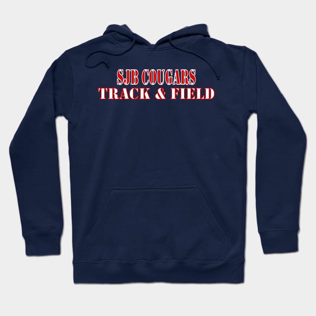 SJB Cougars Track & Field Hoodie by Woodys Designs